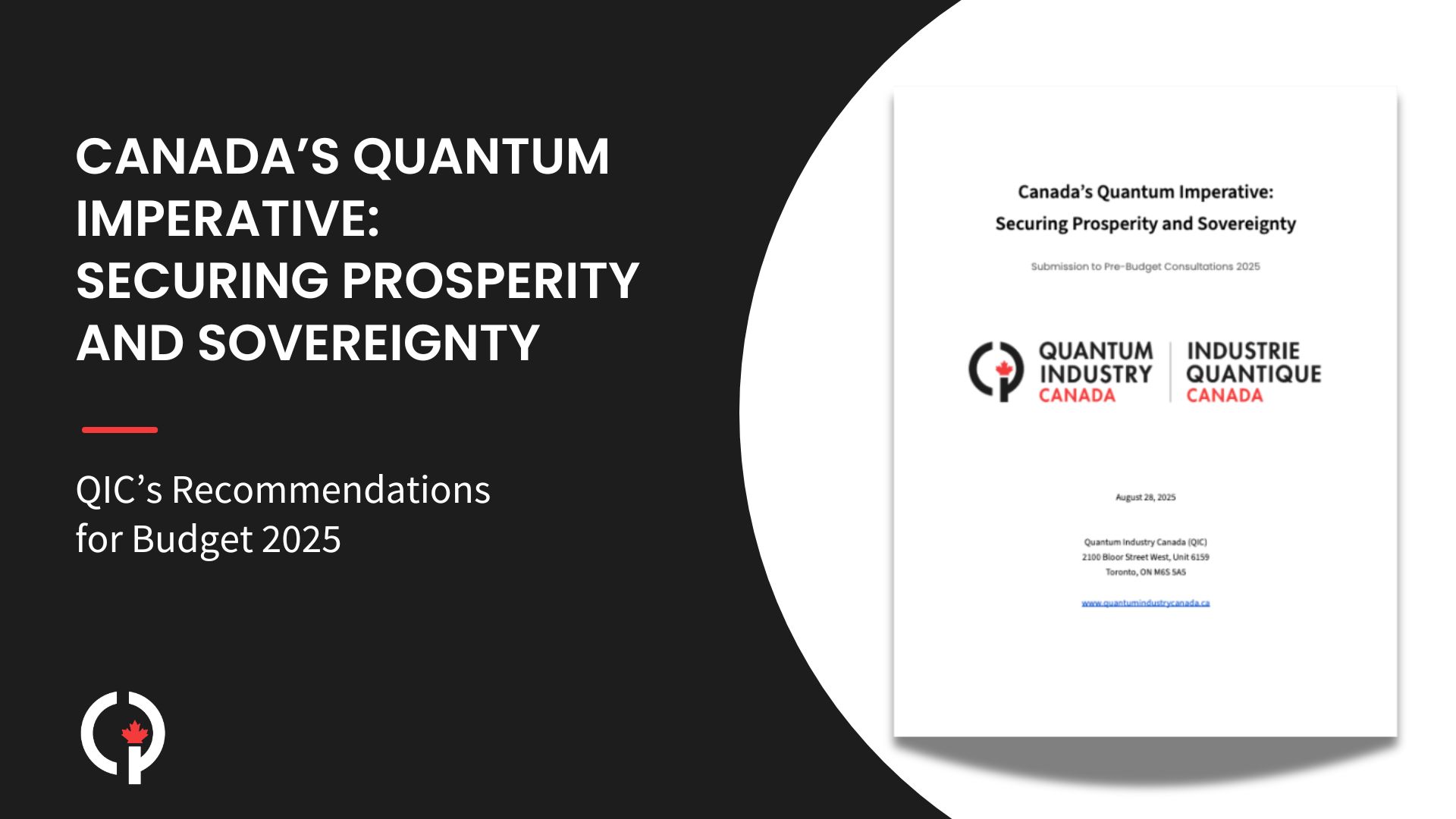Canada’s Quantum Imperative: Securing Prosperity and Sovereignty QIC's Recommendations for Budget 2025